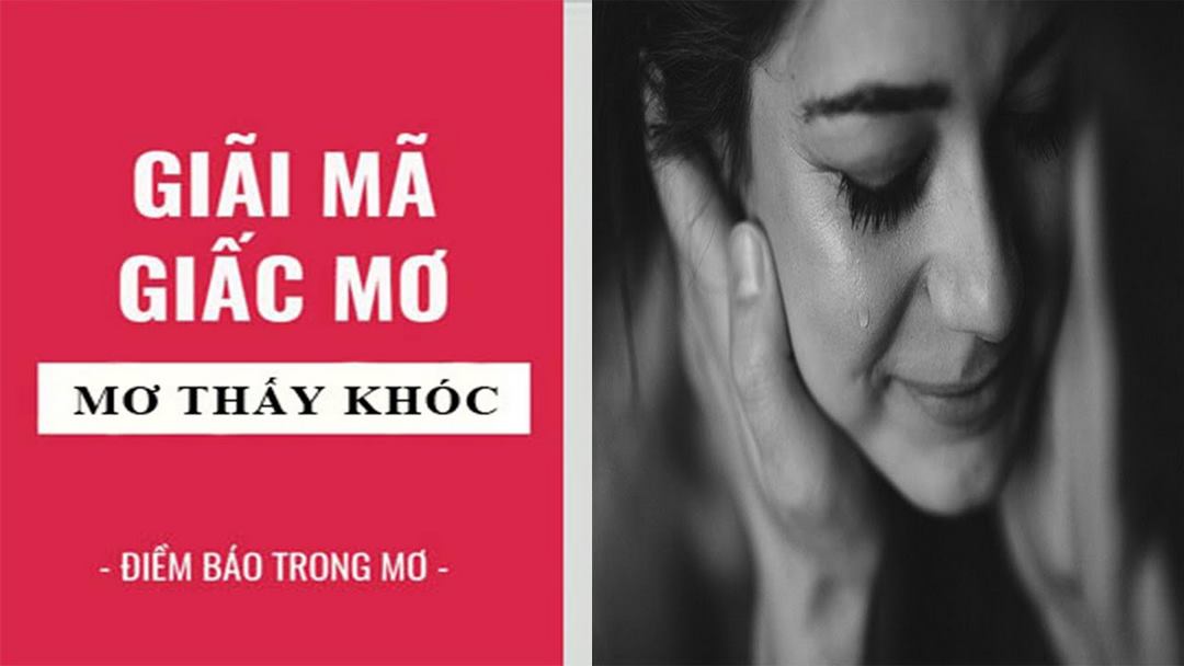 Ý nghĩa của giấc mơ thấy mình khóc 